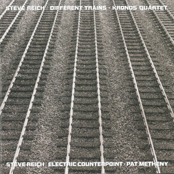 Different Trains / Electric Counterpoint