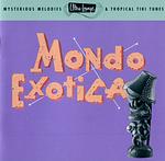 Ultra-Lounge, Volume 1: Mondo Exotica