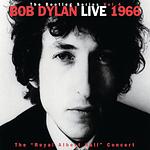 The Bootleg Series, Vol. 4: Live 1966: The "Royal Albert Hall" Concert