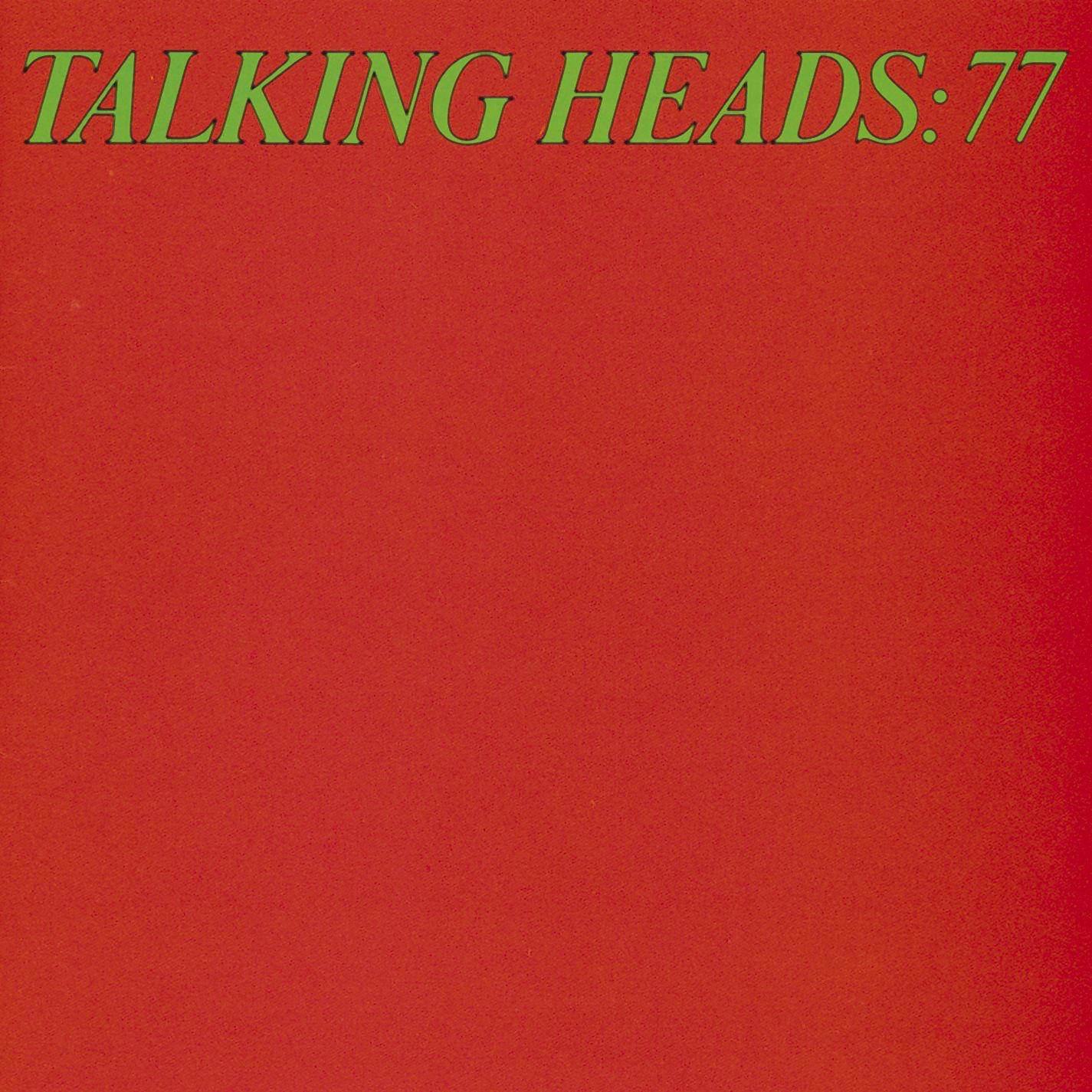 Talking Heads: 77