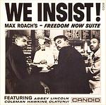 We Insist! Max Roach's Freedom Now Suite