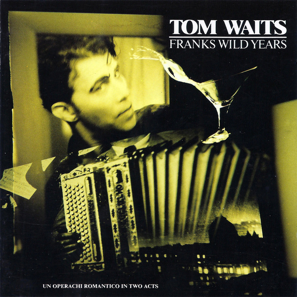 Franks Wild Years