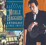 The Lonesome Fugitive: The Merle Haggard Anthology (1963-1977)