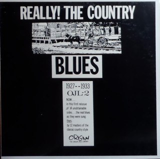 Really! The Country Blues 1927-1933