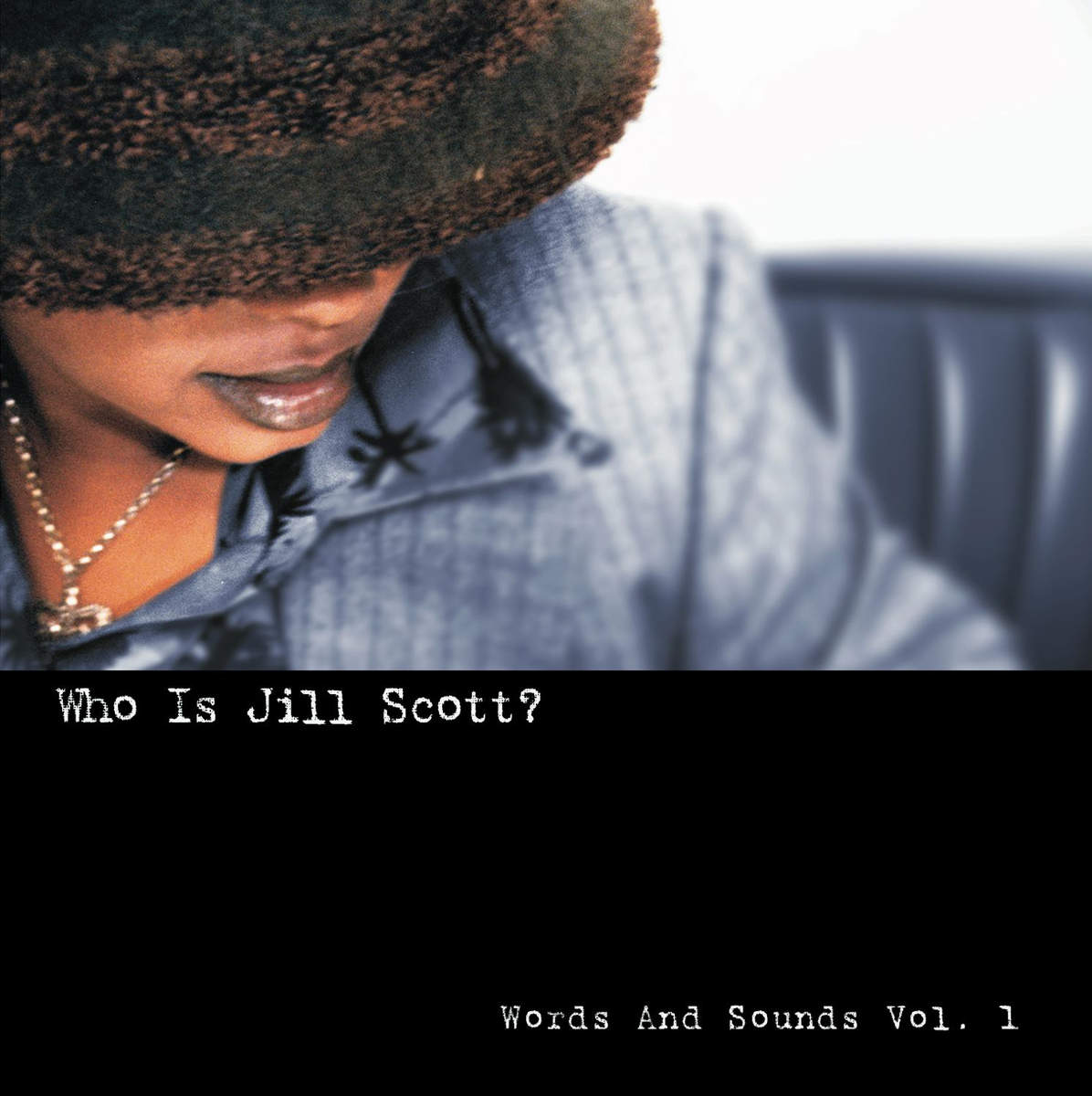 Who Is Jill Scott? Words and Sounds, Vol. 1