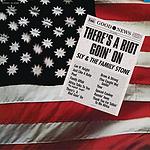 There's a Riot Goin' On