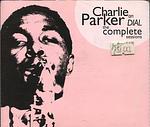 Charlie Parker on Dial: The Complete Sessions