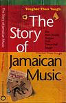 Tougher Than Tough: The Story of Jamaican Music